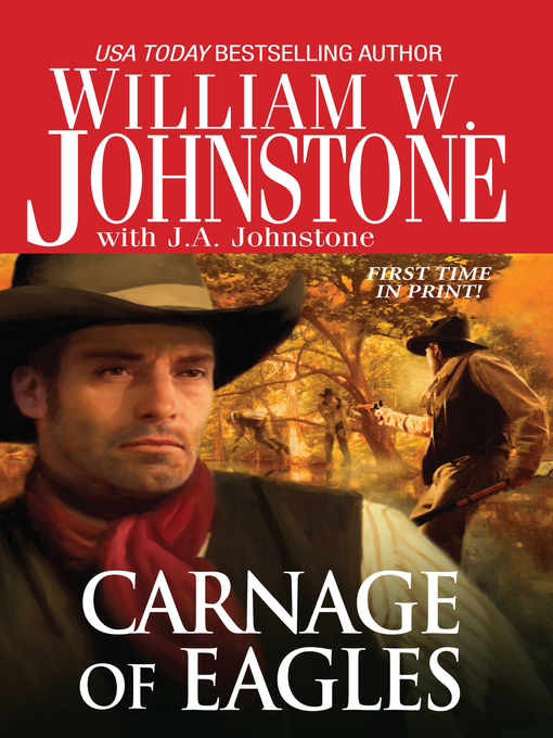 Title details for Carnage of Eagles by William W. Johnstone - Wait list